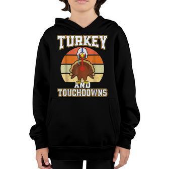 Thanksgiving Turkey And Touchdowns Football Women Kids Youth Hoodie - Thegiftio UK