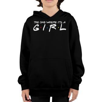 The One Where Its A Girl - Gender Reveal Party Announcement Youth Hoodie - Thegiftio UK