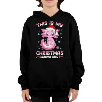 This Is My Christmas Pajama Cute Axolotl Gift Boy Girl Youth Hoodie - Thegiftio UK