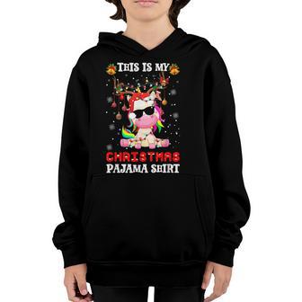 This Is My Christmas Pajama Cute Unicorn Girls Kids Youth Hoodie - Thegiftio UK