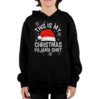 This Is My Christmas Pajama Family Matching Boys Girls Youth Hoodie - Thegiftio UK
