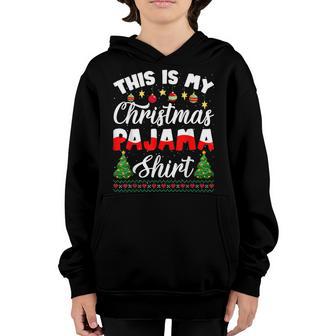 This Is My Christmas Pajama Funny Xmas Boys Girls Kids Youth Hoodie - Thegiftio UK