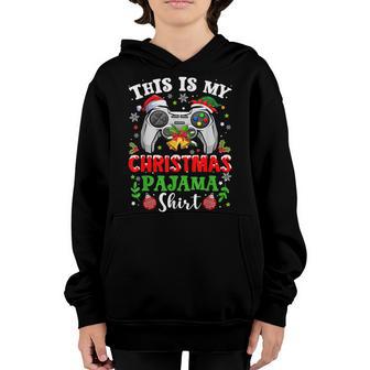 This Is My Christmas Pajama Santa Elf Gamer Video Game Games Youth Hoodie - Thegiftio UK