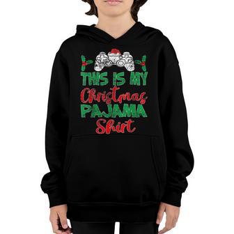 This Is My Christmas Pajama Santa Hat Gamer Video Game Games Youth Hoodie - Thegiftio UK