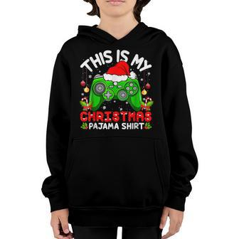 This Is My Christmas Pajama Santa Hat Gamer Video Game Games Youth Hoodie - Seseable