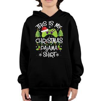 This Is My Christmas Pajama Santa Hat Gamer Video Game Gifts Youth Hoodie - Thegiftio UK