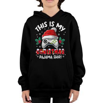This Is My Christmas Pajama Santa Hat Gamer Video Game Youth Hoodie - Thegiftio UK