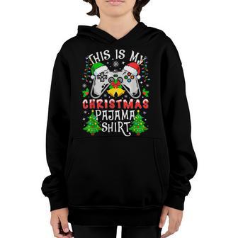 This Is My Christmas Pajama Video Game Santa Gaming Youth Hoodie - Thegiftio UK