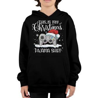 This Is My Christmas Pajama Video Game Santa Hat Gamer Youth Hoodie - Thegiftio UK
