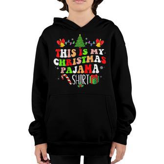 This Is My Christmas Pajama Women Men Kids Xmas Gifts Youth Hoodie - Thegiftio UK