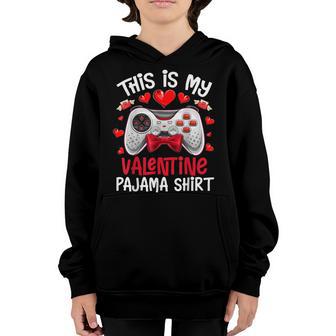 This Is My Valentine Pajama Gamer Video Games Valentine Boy Youth Hoodie - Thegiftio UK