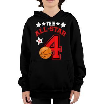 This Star Is 4 Yrs Old Basketball Player 4Th Birthday Boy Youth Hoodie - Thegiftio UK