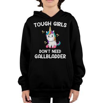 Tough Girls Dont Need Gallbladder Gallbladder Youth Hoodie - Thegiftio UK
