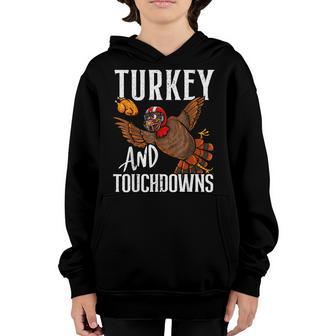 Turkey And Touchdowns Football Thanksgiving Men Women Kids Youth Hoodie - Thegiftio UK