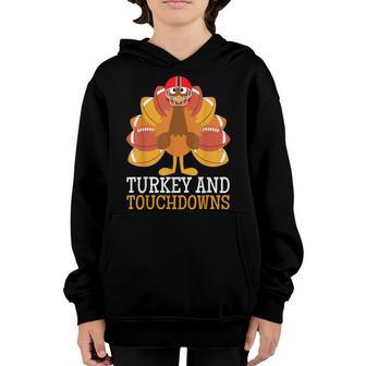 Turkey And Touchdowns Football Thanksgiving Men Women Kids Youth Hoodie - Thegiftio UK