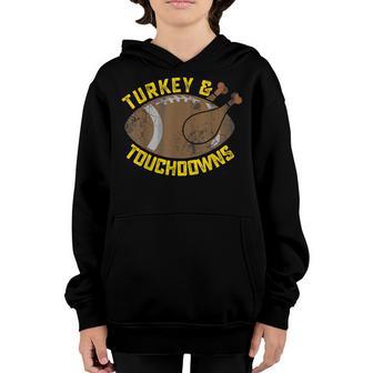 Turkey And Touchdowns Funny Thanksgiving Football Men Boys Youth Hoodie - Thegiftio UK