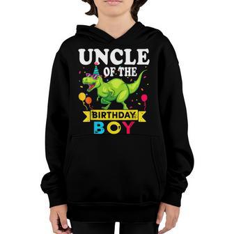 Uncle Of The Birthday Boy T-Rex Rawr Dinosaur Birthday Boy Youth Hoodie - Thegiftio UK