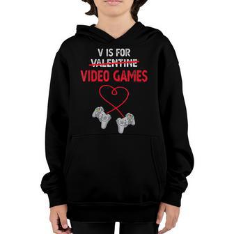 V Is For Valentine Video Games Gifts For Gamers Him Or Her Youth Hoodie - Thegiftio UK