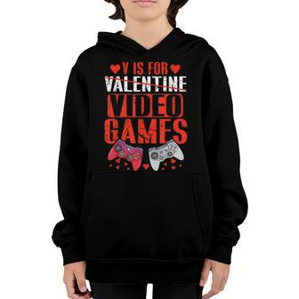 V Is For Video Games Funny Gamer Kids Boys Valentines Day Youth Hoodie - Seseable