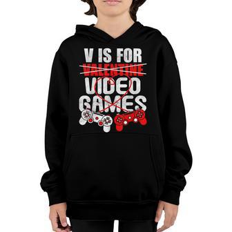 V Is For Video Games Funny Valentines Day Gamer Boy Man Youth Hoodie - Thegiftio UK