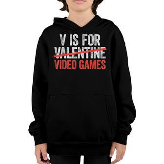 V Is For Video Games Funny Valentines Day Gamer Boy Men Gift Youth Hoodie - Thegiftio UK