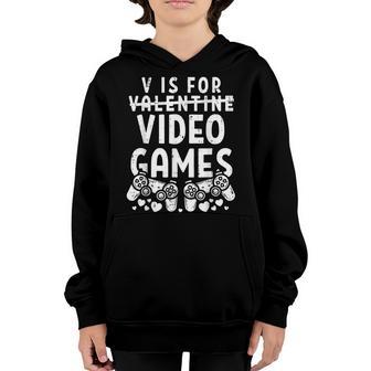 V Is For Video Games Funny Valentines Day Gamer Boy Men Youth Hoodie - Thegiftio UK