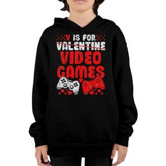 V Is For Video Games Funny Valentines Day Gamer Boy Youth Hoodie - Thegiftio UK