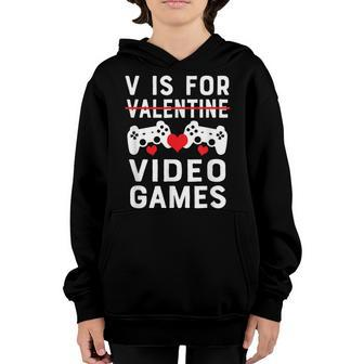 V Is For Video Games - Funny Valentines Day Gamer Youth Hoodie - Seseable