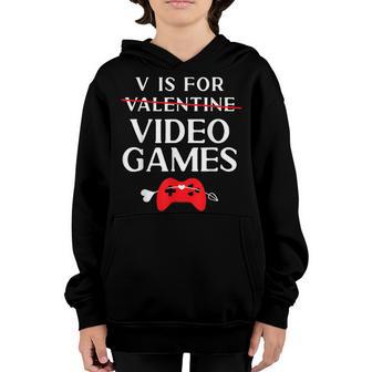 V Is For Video Games Valentine Gifts For Gamer Youth Hoodie - Thegiftio UK
