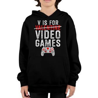 V Is For Video Games Valentines Day Gamer Men N Boys Gift Youth Hoodie - Thegiftio UK