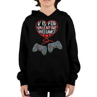 V Is For Video Games Valentines Day Heart Funny Gamer Boys Youth Hoodie - Thegiftio UK