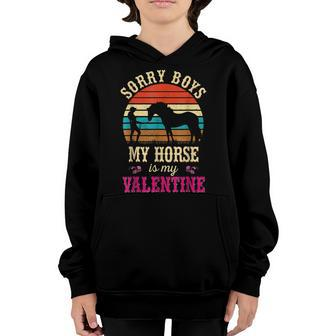 Valentines Day Girls Sorry Boys My Horse Is My Valentine Youth Hoodie - Seseable