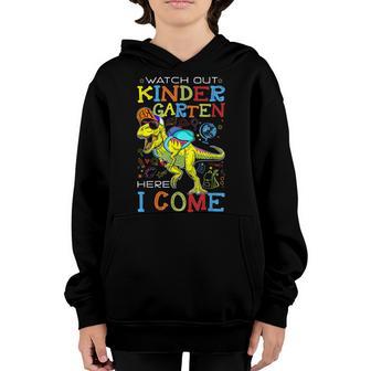 Watch Out Kindergarten Here I Come Dinosaurs Back To School Youth Hoodie - Thegiftio UK
