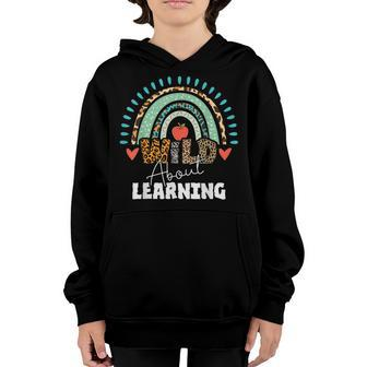 Wild About Learning Back To School Teacher 100 Day Of School Youth Hoodie - Thegiftio UK