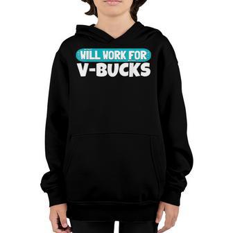 Will Work For Bucks Funny V Gifts For Bucks Rpg Gamer Youth Youth Hoodie - Thegiftio UK
