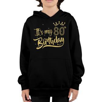 Womens 80 Year Old Its My 80Th Birthday Girl Women 80 And Fabulous Youth Hoodie - Thegiftio UK