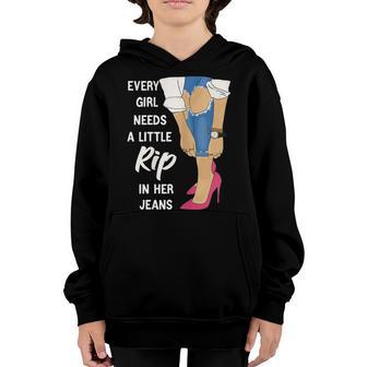 Womens Every Girl Needs A Little Rip In Her Jeans V2 Youth Hoodie - Thegiftio UK