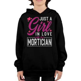 Womens Just A Girl In Love With Her Mortician - Funny Wife Youth Hoodie - Seseable