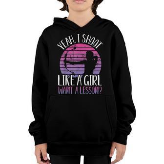 Yeah I Shoot Like A Girl Archer Archery Youth Hoodie - Thegiftio UK