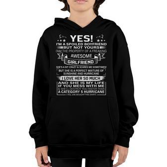 Yes Im A Spoiled Boyfriend But Not Yours Awesome Girlfriend  Youth Hoodie