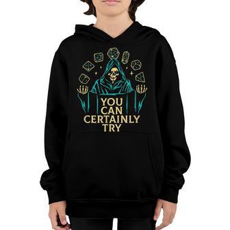 You Can Certainly Try Funny Death Video Game Gamer Gifts Youth Hoodie - Thegiftio UK