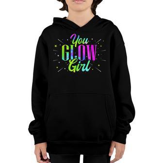 You Glow Girl Funny Retro Bright Color Party Wear Youth Hoodie - Thegiftio UK