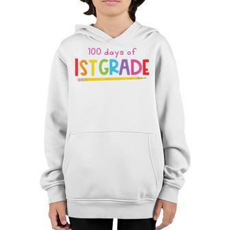 100 Days Of First Grade Happy 100Th Colourful Day Of School  Youth Hoodie