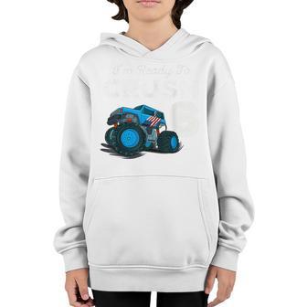 6Th Birthday Gifts Boys Im Ready To Crush 6 Monster Truck Youth Hoodie - Thegiftio UK