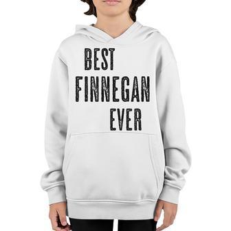 Best Finnegan Ever | Funny Cute - Men Women Kids - Name - Youth Hoodie - Thegiftio UK