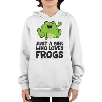 Cute Frog Girl Just A Girl Who Loves Frogs Youth Hoodie - Seseable