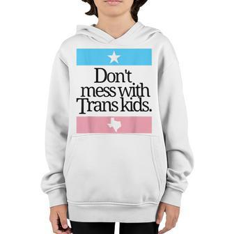 Dont Mess With Trans Kids Protect Trans Kid Transgender Youth Hoodie | Mazezy