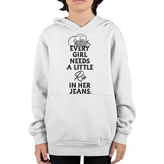 Every Girl Needs A Little Rip In Her Jeans V5 Youth Hoodie - Thegiftio UK