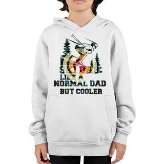 Father Day Ski Skidad Like A Normal Dad But Cooler Youth Hoodie - Thegiftio UK