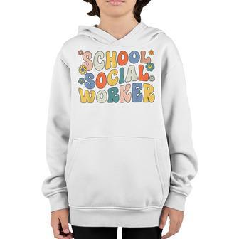 Groovy School Social Worker Coping Skills Back To School Youth Hoodie - Thegiftio UK